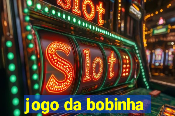 jogo da bobinha